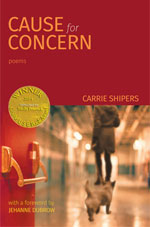 Cause for Concern - Poems by Carrie Shipers