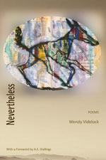 Nevertheless - poems by Wendy Videlock information